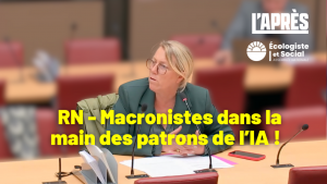 Un rapport RN – Macronistes au service des patrons de l’IA !